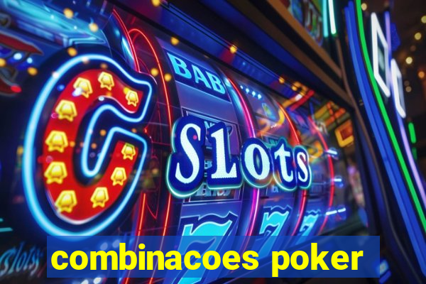 combinacoes poker