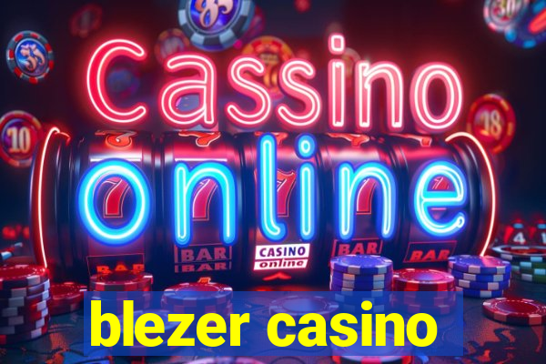 blezer casino