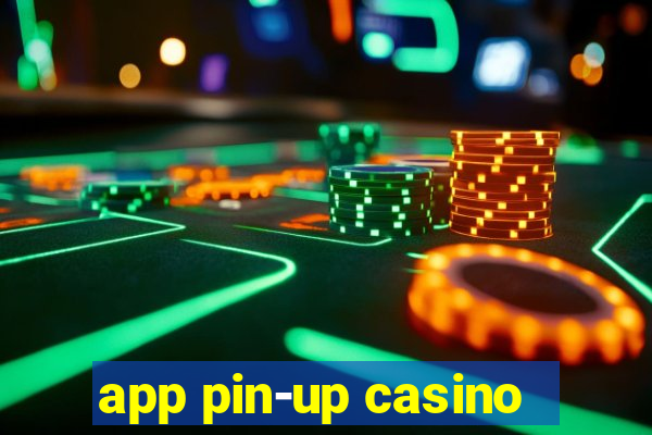 app pin-up casino