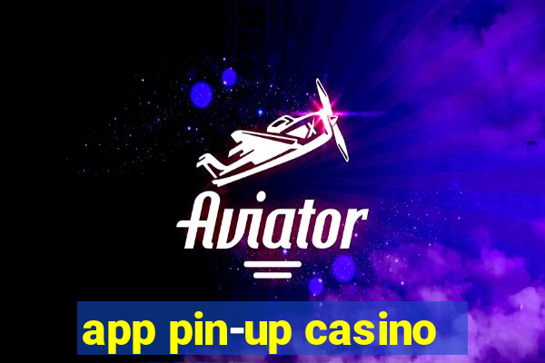 app pin-up casino