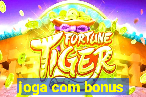 joga com bonus