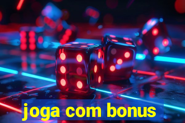 joga com bonus