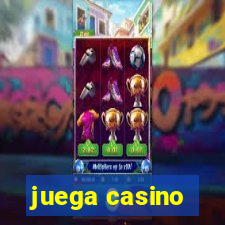 juega casino