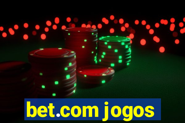 bet.com jogos