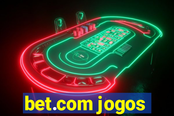 bet.com jogos