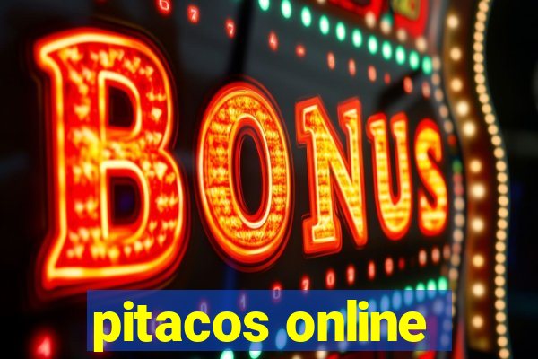 pitacos online