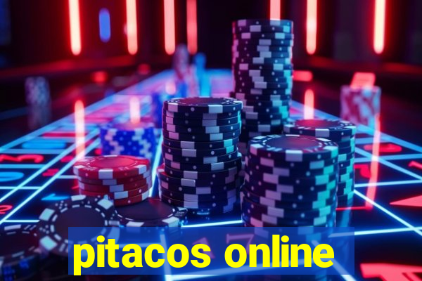 pitacos online