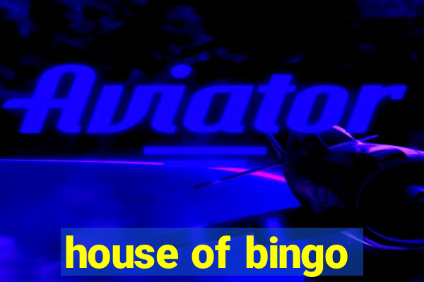 house of bingo