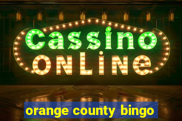 orange county bingo