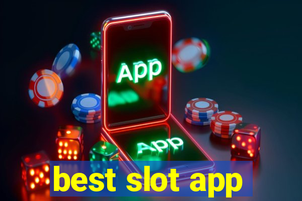 best slot app