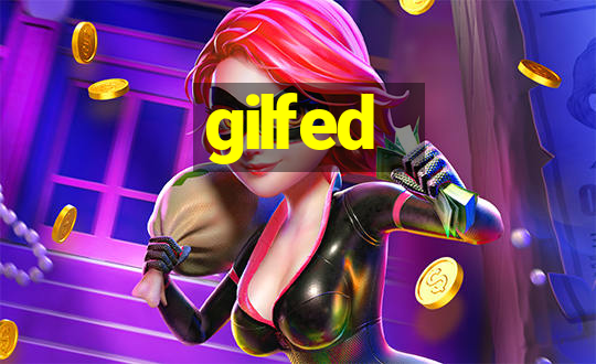 gilfed