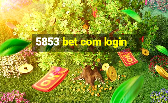 5853 bet com login