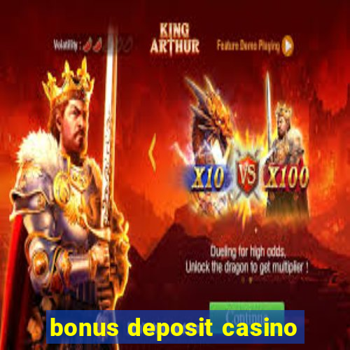 bonus deposit casino