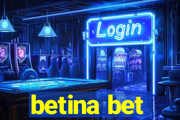 betina bet