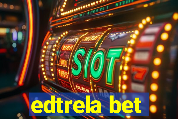 edtrela bet