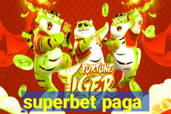 superbet paga