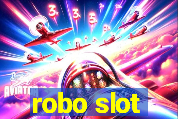 robo slot