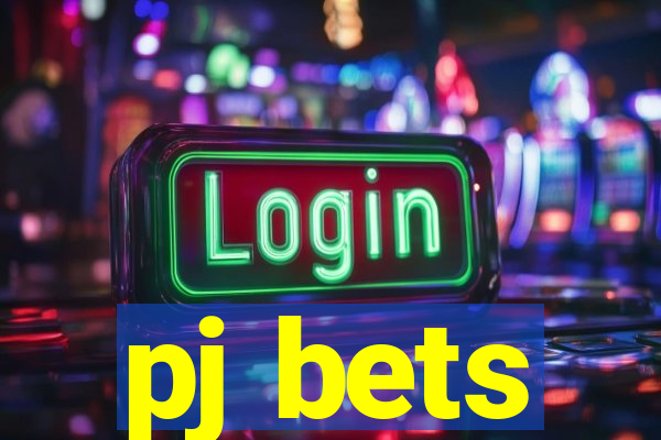 pj bets