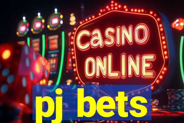 pj bets