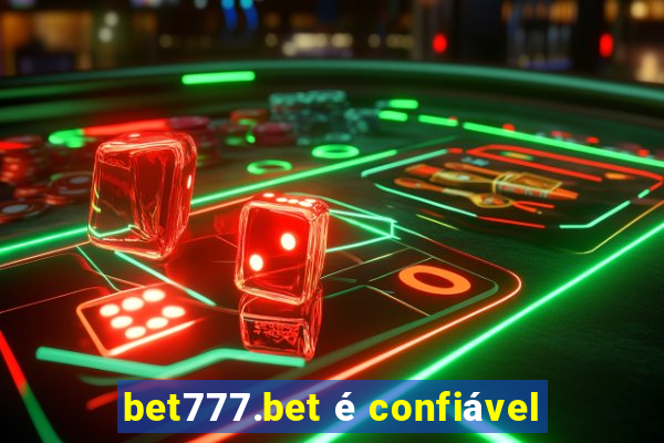 bet777.bet é confiável