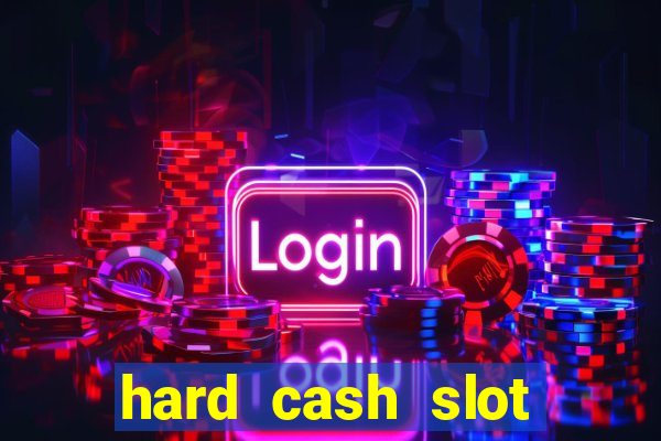 hard cash slot free play