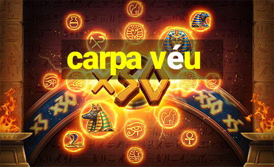 carpa véu