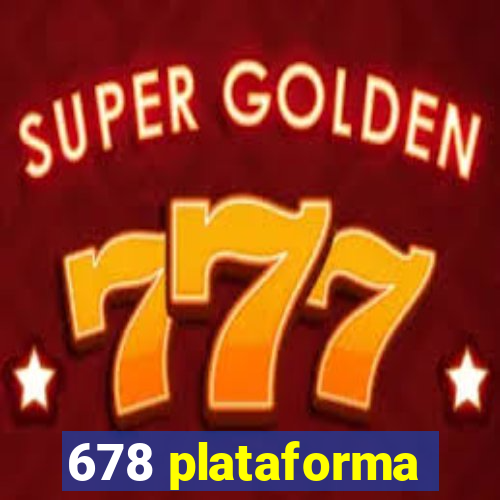 678 plataforma