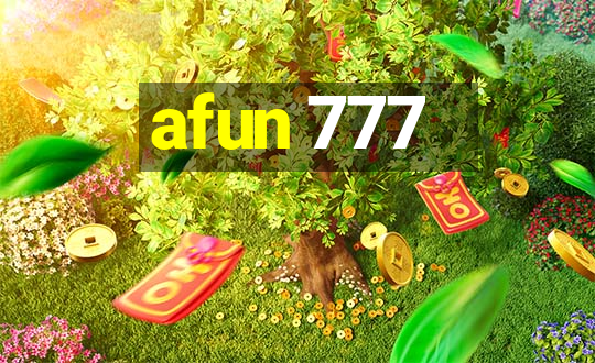 afun 777