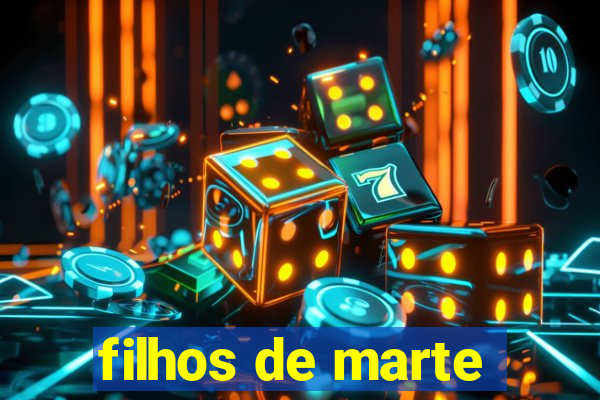 filhos de marte