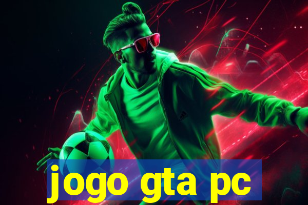 jogo gta pc