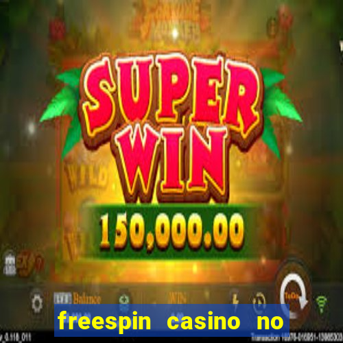 freespin casino no deposit bonus