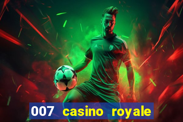 007 casino royale assistir online legendado