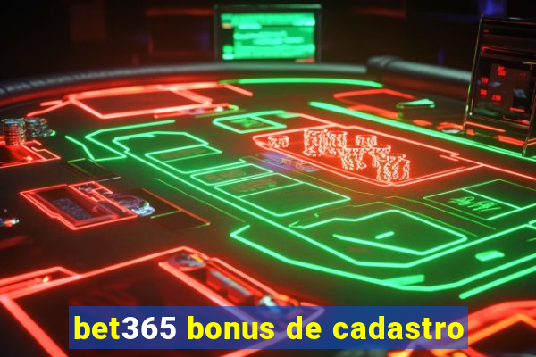 bet365 bonus de cadastro