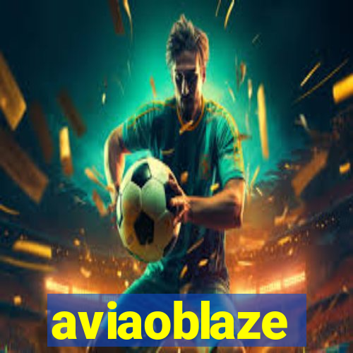 aviaoblaze