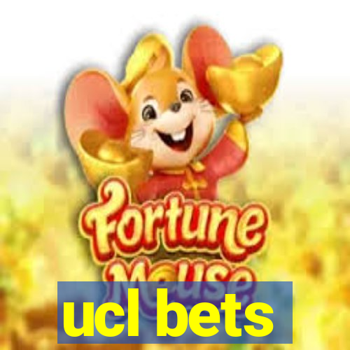 ucl bets