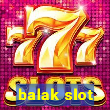 balak slot