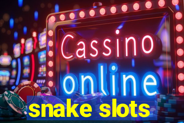 snake slots