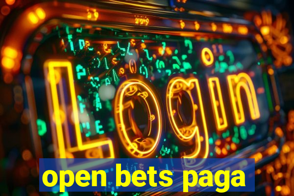 open bets paga