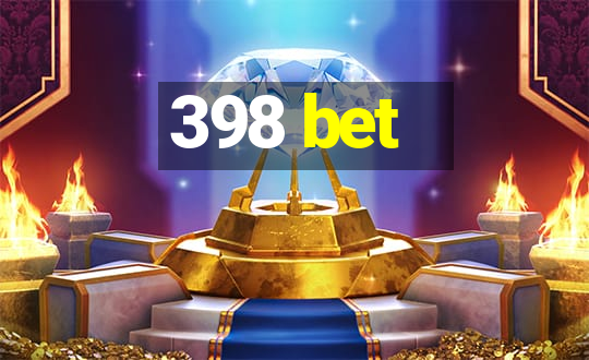 398 bet