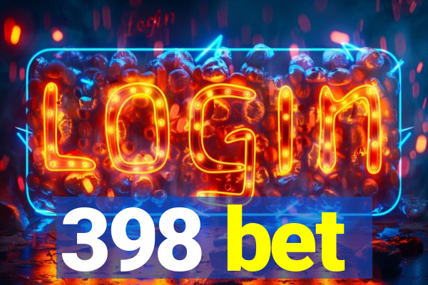 398 bet