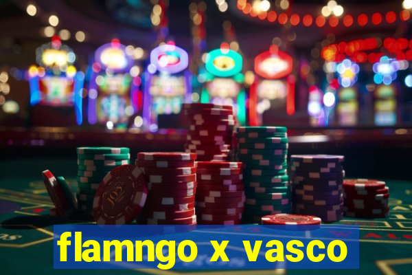 flamngo x vasco