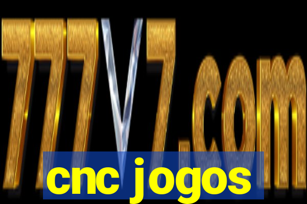 cnc jogos