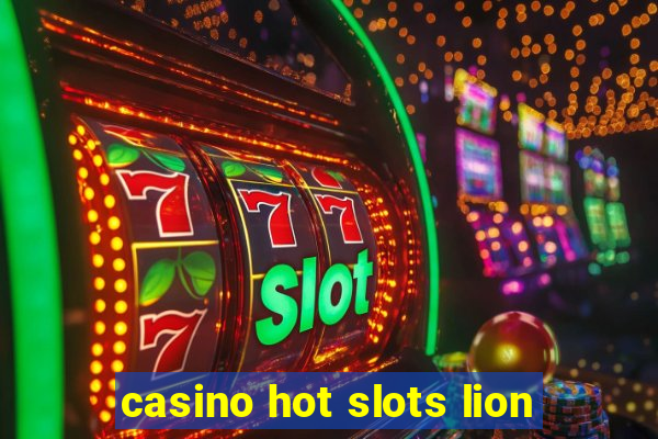 casino hot slots lion