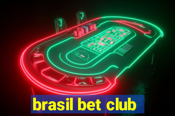 brasil bet club