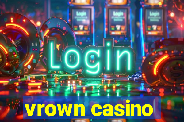 vrown casino