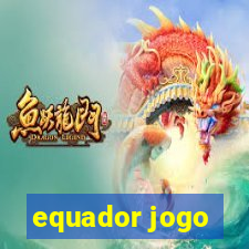 equador jogo