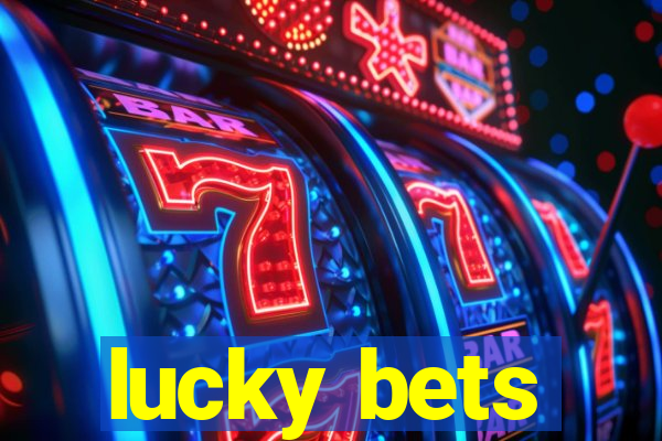 lucky bets