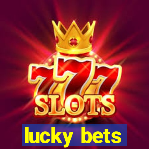 lucky bets