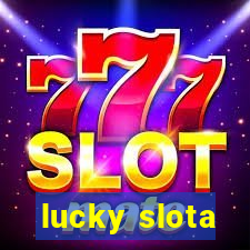 lucky slota