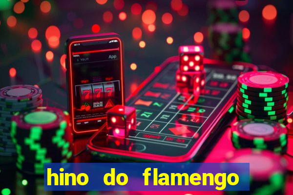 hino do flamengo para toque de celular